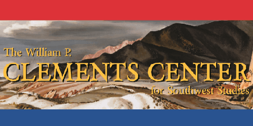 The William P. Clements Center for Southwest Studies